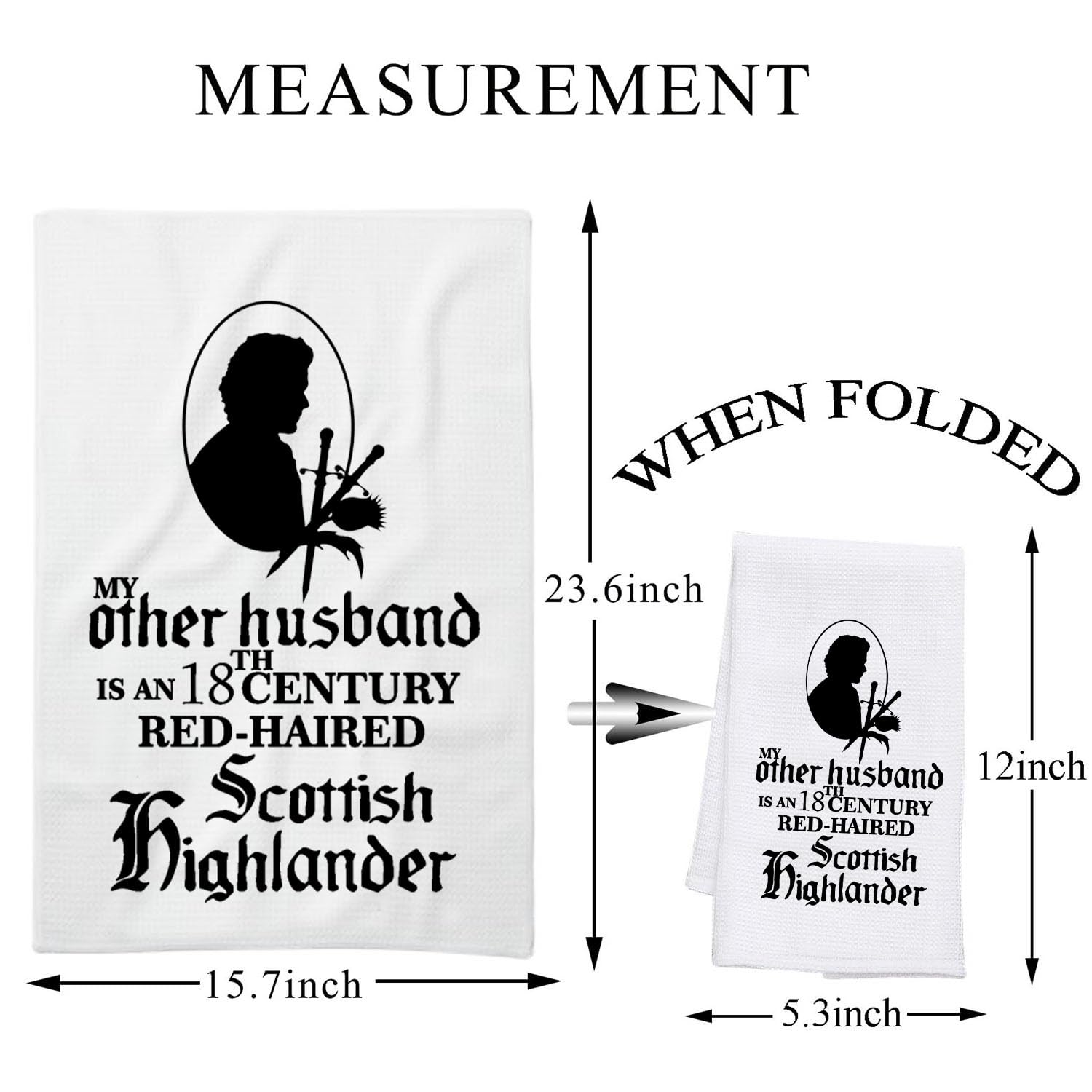 PLITI Outlander Kitchen Towel My Other Husband Is An 18th Century Red Haired Scottish Highlander Sassenach Gift (Other Husband TWU)