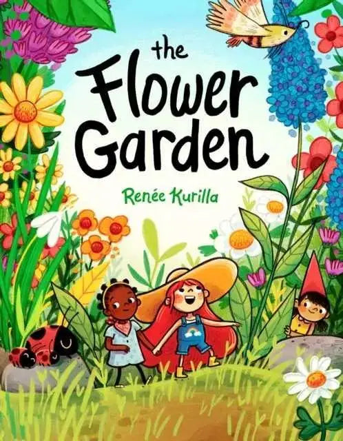 The Flower Garden by Renee Kurilla
