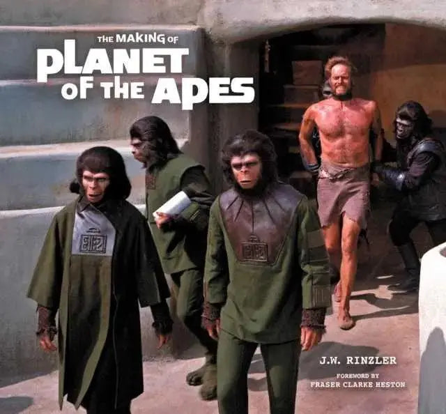 The Making of Planet of the Apes by J. W. Rinzler
